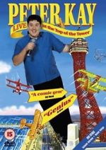 Watch Peter Kay: Live at the Top of the Tower Movies123