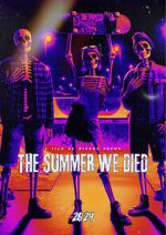 Watch The Summer We Died Movies123