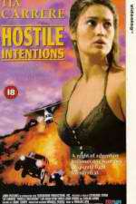 Watch Hostile Intentions Movies123