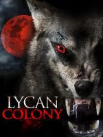 Watch Lycan Colony Movies123