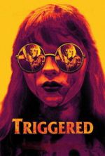 Watch Triggered Movies123