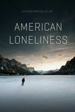 Watch American Loneliness Movies123