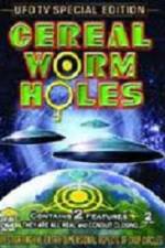 Watch Cereal Worm Holes 1 Movies123