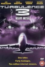 Watch Turbulence 3 Heavy Metal Movies123