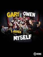 Watch Gary Owen: I Agree with Myself (TV Special 2015) Movies123