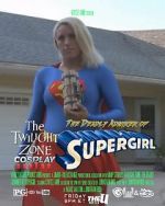 Watch Twilight Zone: The Deadly Admirer of Supergirl (Short 2015) Movies123