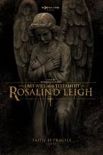 Watch The Last Will and Testament of Rosalind Leigh Movies123