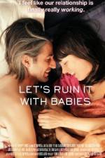 Watch Let's Ruin It with Babies Movies123
