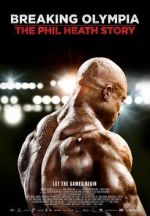 Watch Breaking Olympia: The Phil Heath Story Movies123