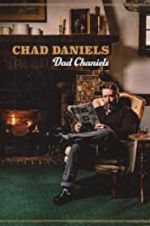 Watch Chad Daniels: Dad Chaniels Movies123
