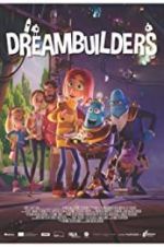 Watch Dreambuilders Movies123