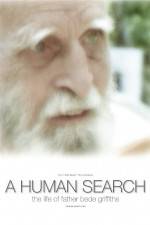 Watch A Human Search The Life of Father Bede Griffiths Movies123