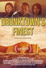 Watch Drunktown\'s Finest Movies123