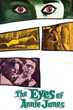 Watch The Eyes of Annie Jones Movies123