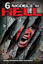 Watch 6 Models in Hell Movies123