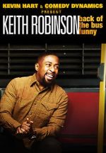 Watch Kevin Hart Presents: Keith Robinson - Back of the Bus Funny Movies123