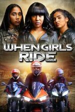 Watch When Girls Ride Movies123