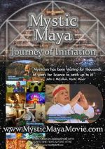 Watch Mystic Maya: Journey of Initiation Movies123