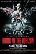 Watch Bring Me the Horizon: L.I.V.E. in S�o Paulo Movies123