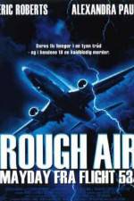 Watch Rough Air Danger on Flight 534 Movies123