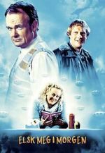 Watch Love Me Tomorrow Movies123