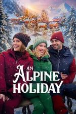 Watch An Alpine Holiday Movies123