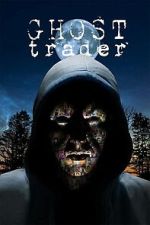 Watch Ghost Trader Movies123