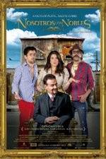 Watch Nosotros los Nobles Movies123