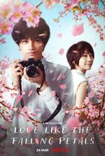 Watch Love Like the Falling Petals Movies123