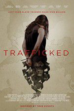 Watch Trafficked Movies123