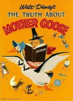 Watch The Truth About Mother Goose Movies123