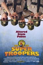Watch Super Troopers Movies123