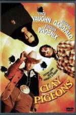 Watch Clay Pigeons Movies123