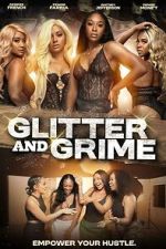Watch Glitter and Grime Movies123