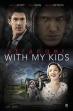 Watch A Stranger with My Kids Movies123