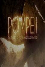 Watch Pompeii: The Mystery of the People Frozen in Time Movies123