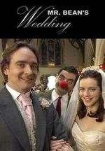 Watch Mr. Bean\'s Wedding (TV Short 2007) Movies123