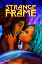 Watch Strange Frame Movies123