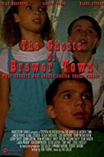 Watch The Ghosts of Brewer Town Movies123