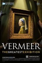Watch Vermeer: The Greatest Exhibition Movies123