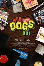 Watch Who Let the Dogs Out Movies123