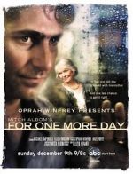 Watch Mitch Albom\'s For One More Day Movies123