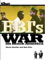 Watch The FBI\'s War on Black America Movies123