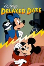 Watch Mickey\'s Delayed Date Movies123