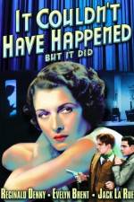 Watch It Couldn't Have Happened - But It Did Movies123