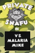 Watch Private Snafu vs. Malaria Mike (Short 1944) Movies123