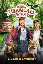 Watch The School of the Magical Animals Movies123