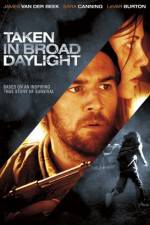 Watch Taken in Broad Daylight Movies123