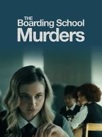 Watch The Boarding School Murders Movies123