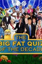 Watch The Big Fat Quiz of the Decade Movies123